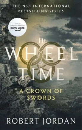 A Crown Of Swords: Book 7 of the Wheel of Time by Robert Jordan