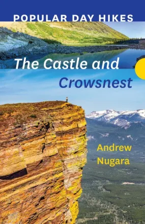 Popular Day Hikes: The Castle and Crowsnest