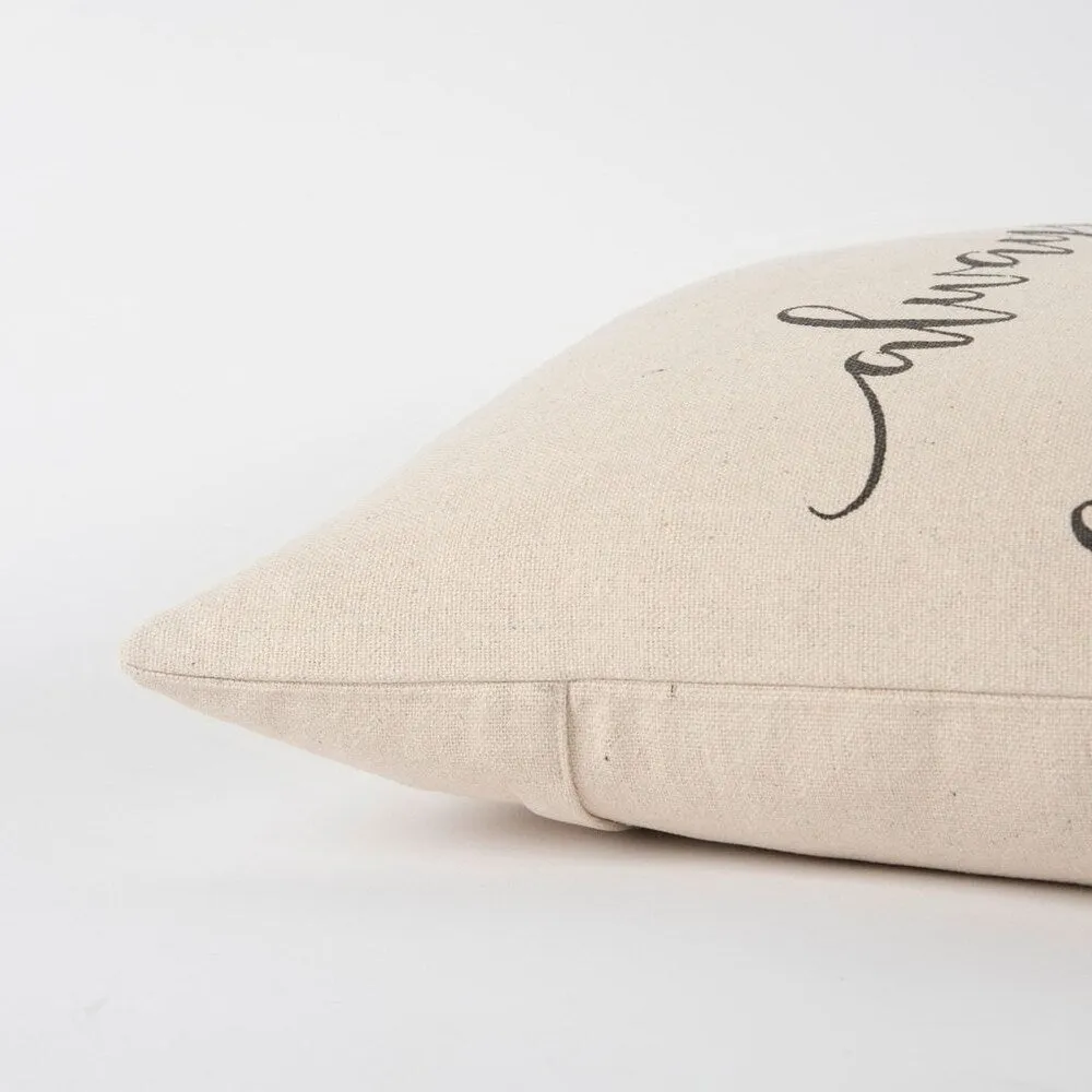 " Always Stay Humble & Kind" Down Filled Pillow